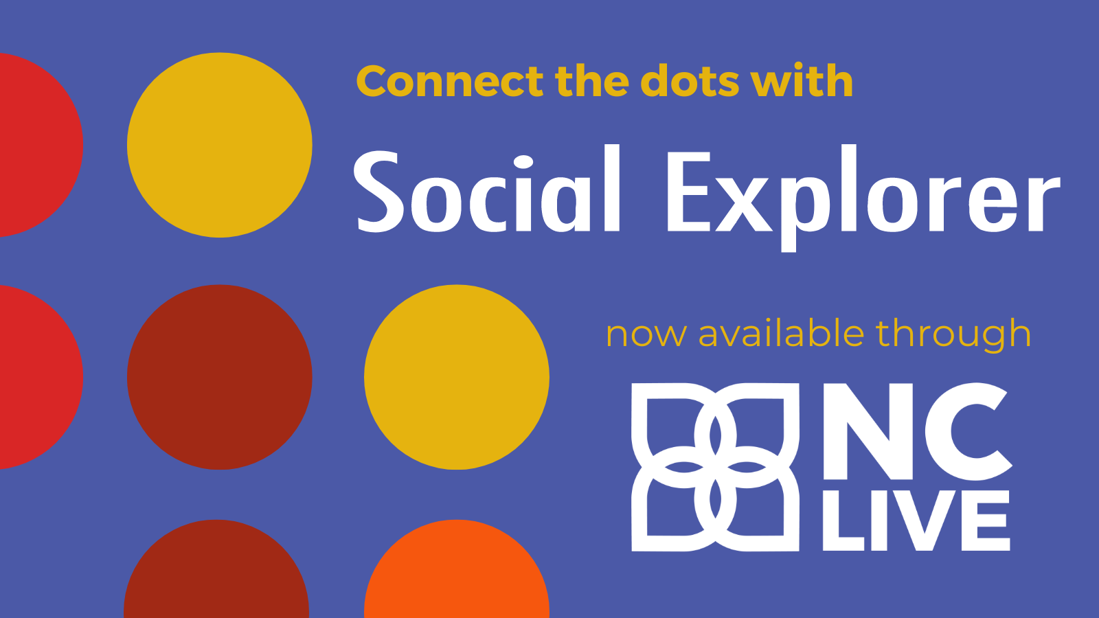 Large yellow and orange dots next to text reading "Connect the dots with Social Explorer."