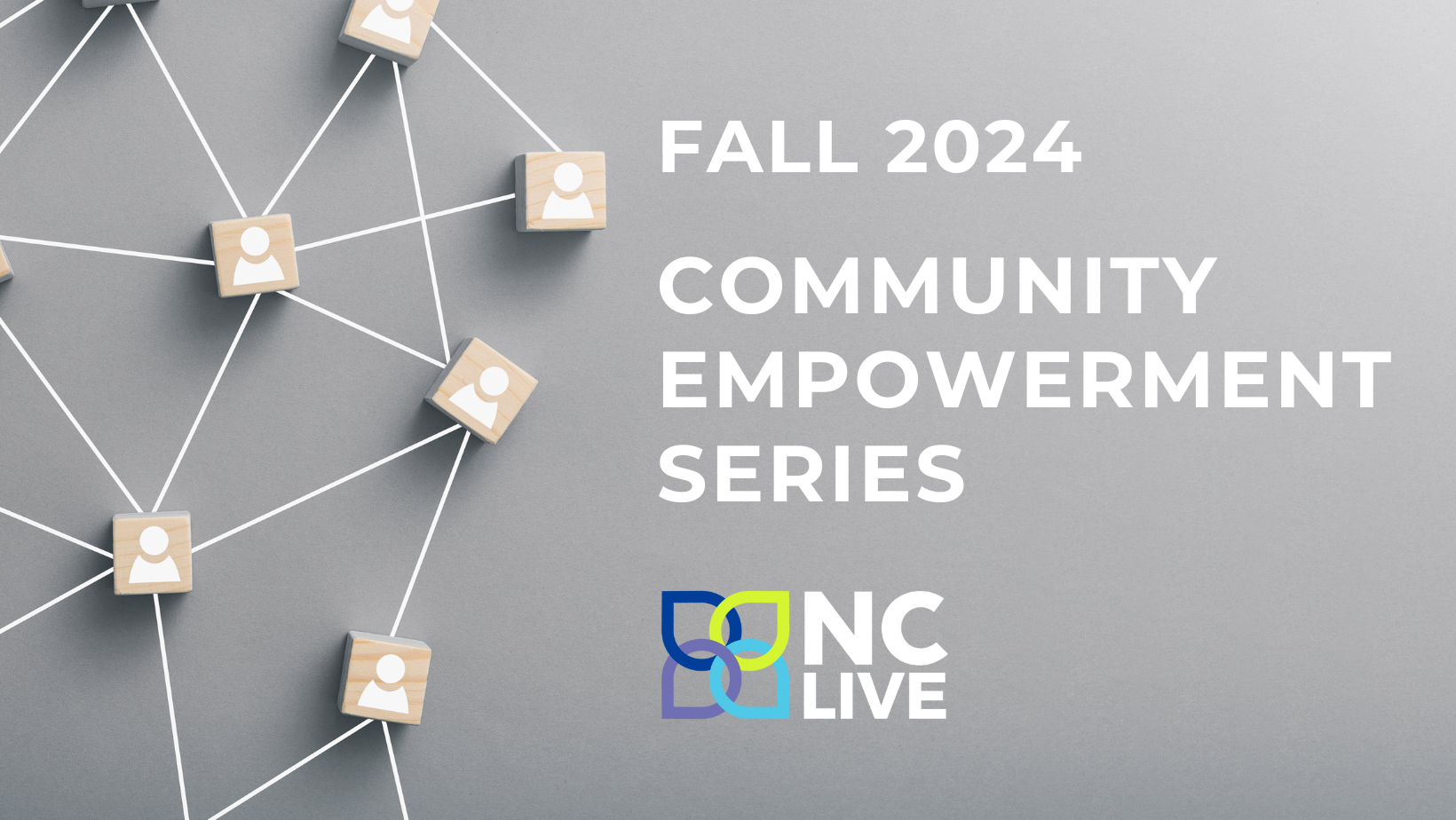 Community Empowerment Series hosted by NC LIVE this fall